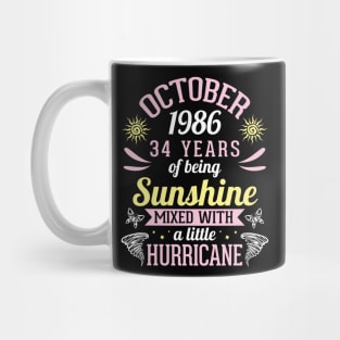 October 1986 Happy 34 Years Of Being Sunshine Mixed A Little Hurricane Birthday To Me You Mug